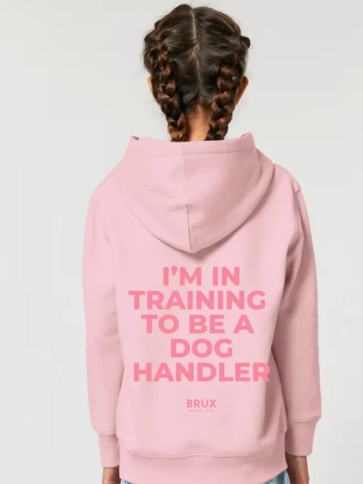 brux kids hoodie pink im in training to be a dog handler